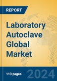 Laboratory Autoclave Global Market Insights 2024, Analysis and Forecast to 2029, by Manufacturers, Regions, Technology, Application, Product Type- Product Image