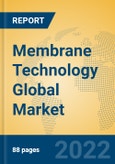 Membrane Technology Global Market Insights 2022, Analysis and Forecast to 2027, by Manufacturers, Regions, Technology, Application, Product Type- Product Image