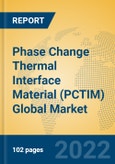 Phase Change Thermal Interface Material (PCTIM) Global Market Insights 2022, Analysis and Forecast to 2027, by Manufacturers, Regions, Technology, Application, Product Type- Product Image