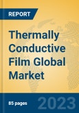 Thermally Conductive Film Global Market Insights 2023, Analysis and Forecast to 2028, by Manufacturers, Regions, Technology, Application, Product Type- Product Image