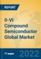 II-VI Compound Semiconductor Global Market Insights 2022, Analysis and Forecast to 2027, by Manufacturers, Regions, Technology, Application, Product Type - Product Thumbnail Image