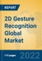 2D Gesture Recognition Global Market Insights 2022, Analysis and Forecast to 2027, by Manufacturers, Regions, Technology, Application, Product Type - Product Thumbnail Image