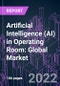 Artificial Intelligence (AI) in Operating Room: Global Market 2021-2031 by Offering (Hardware, Software), Technology (ML, DL, NLP, Others), Application, Indication, End User, and Region - Product Image
