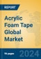 Acrylic Foam Tape Global Market Insights 2024, Analysis and Forecast to 2029, by Manufacturers, Regions, Technology, Application, Product Type - Product Image
