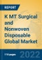 K MT Surgical and Nonwoven Disposable Global Market Insights 2022, Analysis and Forecast to 2027, by Manufacturers, Regions, Technology, Application, Product Type - Product Image