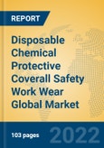 Disposable Chemical Protective Coverall Safety Work Wear Global Market Insights 2022, Analysis and Forecast to 2027, by Manufacturers, Regions, Technology, Product Type- Product Image
