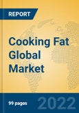 Cooking Fat Global Market Insights 2022, Analysis and Forecast to 2027, by Manufacturers, Regions, Technology, Application, Product Type- Product Image
