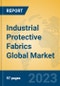 Industrial Protective Fabrics Global Market Insights 2023, Analysis and Forecast to 2028, by Manufacturers, Regions, Technology, Application, Product Type - Product Image