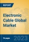 Electronic Cable Global Market Insights 2022, Analysis and Forecast to 2027, by Manufacturers, Regions, Technology, Application, Product Type - Product Thumbnail Image