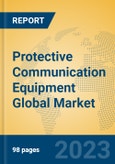 Protective Communication Equipment Global Market Insights 2023, Analysis and Forecast to 2028, by Manufacturers, Regions, Technology, Application, Product Type- Product Image