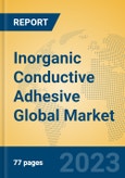 Inorganic Conductive Adhesive Global Market Insights 2023, Analysis and Forecast to 2028, by Manufacturers, Regions, Technology, Application, Product Type- Product Image