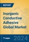 Inorganic Conductive Adhesive Global Market Insights 2023, Analysis and Forecast to 2028, by Manufacturers, Regions, Technology, Application, Product Type - Product Thumbnail Image