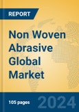Non Woven Abrasive Global Market Insights 2024, Analysis and Forecast to 2029, by Manufacturers, Regions, Technology, Application- Product Image