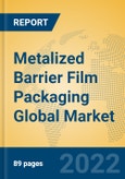 Metalized Barrier Film Packaging Global Market Insights 2022, Analysis and Forecast to 2027, by Manufacturers, Regions, Technology, Product Type- Product Image