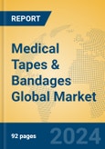 Medical Tapes & Bandages Global Market Insights 2024, Analysis and Forecast to 2029, by Manufacturers, Regions, Technology- Product Image
