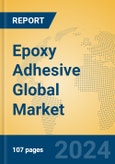 Epoxy Adhesive Global Market Insights 2023, Analysis and Forecast to 2028, by Manufacturers, Regions, Technology, Product Type- Product Image