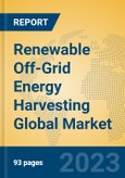 Renewable Off-Grid Energy Harvesting Global Market Insights 2023, Analysis and Forecast to 2028, by Manufacturers, Regions, Technology, Application, Product Type- Product Image