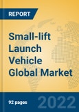 Small-lift Launch Vehicle Global Market Insights 2022, Analysis and Forecast to 2027, by Manufacturers, Regions, Technology, Product Type- Product Image