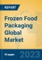 Frozen Food Packaging Global Market Insights 2023, Analysis and Forecast to 2028, by Manufacturers, Regions, Technology, Application, Product Type - Product Image