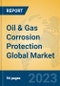 Oil & Gas Corrosion Protection Global Market Insights 2023, Analysis and Forecast to 2028, by Manufacturers, Regions, Technology, Application, Product Type - Product Image