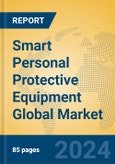 Smart Personal Protective Equipment Global Market Insights 2024, Analysis and Forecast to 2029, by Manufacturers, Regions, Technology, Product Type- Product Image