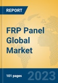 FRP Panel Global Market Insights 2023, Analysis and Forecast to 2028, by Manufacturers, Regions, Technology, Application, Product Type- Product Image