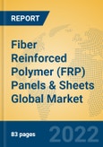 Fiber Reinforced Polymer (FRP) Panels & Sheets Global Market Insights 2022, Analysis and Forecast to 2027, by Manufacturers, Regions, Technology, Application, Product Type- Product Image