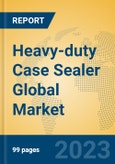 Heavy-duty Case Sealer Global Market Insights 2023, Analysis and Forecast to 2028, by Manufacturers, Regions, Technology, Application, Product Type- Product Image