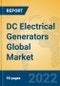 DC Electrical Generators Global Market Insights 2022, Analysis and Forecast to 2027, by Manufacturers, Regions, Technology, Application, Product Type - Product Image