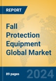 Fall Protection Equipment Global Market Insights 2024, Analysis and Forecast to 2029, by Manufacturers, Regions, Technology, Application- Product Image