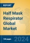 Half Mask Respirator Global Market Insights 2023, Analysis and Forecast to 2028, by Manufacturers, Regions, Technology, Application, Product Type - Product Image