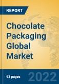 Chocolate Packaging Global Market Insights 2022, Analysis and Forecast to 2027, by Manufacturers, Regions, Technology, Application, Product Type- Product Image