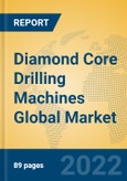 Diamond Core Drilling Machines Global Market Insights 2022, Analysis and Forecast to 2027, by Manufacturers, Regions, Technology, Application, Product Type- Product Image