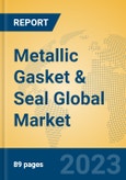Metallic Gasket & Seal Global Market Insights 2023, Analysis and Forecast to 2028, by Manufacturers, Regions, Technology, Application, Product Type- Product Image