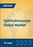 Ophthalmoscope Global Market Insights 2023, Analysis and Forecast to 2028, by Manufacturers, Regions, Technology, Application, Product Type- Product Image