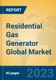Residential Gas Generator Global Market Insights 2023, Analysis and Forecast to 2028, by Manufacturers, Regions, Technology, Application, Product Type- Product Image