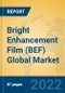 Bright Enhancement Film (BEF) Global Market Insights 2022, Analysis and Forecast to 2027, by Manufacturers, Regions, Technology, Product Type - Product Thumbnail Image