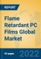 Flame Retardant PC Films Global Market Insights 2022, Analysis and Forecast to 2027, by Manufacturers, Regions, Technology, Application - Product Thumbnail Image
