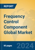 Frequency Control Component Global Market Insights 2024, Analysis and Forecast to 2029, by Manufacturers, Regions, Technology, Application- Product Image