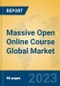 Massive Open Online Course Global Market Insights 2023, Analysis and Forecast to 2028, by Market Participants, Regions, Technology, Product Type - Product Image