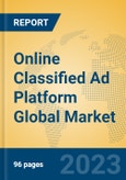 Online Classified Ad Platform Global Market Insights 2023, Analysis and Forecast to 2028, by Market Participants, Regions, Technology, Application, Product Type- Product Image