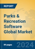 Parks & Recreation Software Global Market Insights 2024, Analysis and Forecast to 2029, by Market Participants, Regions, Technology, Application- Product Image