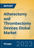 Atherectomy and Thrombectomy Devices Global Market Insights 2023, Analysis and Forecast to 2028, by Manufacturers, Regions, Technology, Application, Product Type- Product Image