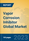 Vapor Corrosion Inhibitor Global Market Insights 2023, Analysis and Forecast to 2028, by Manufacturers, Regions, Technology, Product Type- Product Image