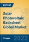 Solar Photovoltaic Backsheet Global Market Insights 2022, Analysis and Forecast to 2027, by Manufacturers, Regions, Technology, Application, Product Type - Product Thumbnail Image