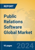 Public Relations Software Global Market Insights 2024, Analysis and Forecast to 2029, by Market Participants, Regions, Technology, Application- Product Image