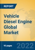 Vehicle Diesel Engine Global Market Insights 2022, Analysis and Forecast to 2027, by Manufacturers, Regions, Technology, Application, Product Type- Product Image