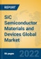 SiC Semiconductor Materials and Devices Global Market Insights 2022, Analysis and Forecast to 2027, by Manufacturers, Regions, Technology, Product Type - Product Image