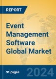 Event Management Software Global Market Insights 2024, Analysis and Forecast to 2029, by Manufacturers, Regions, Technology, Application- Product Image