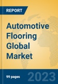 Automotive Flooring Global Market Insights 2023, Analysis and Forecast to 2028, by Manufacturers, Regions, Technology, Application, Product Type- Product Image